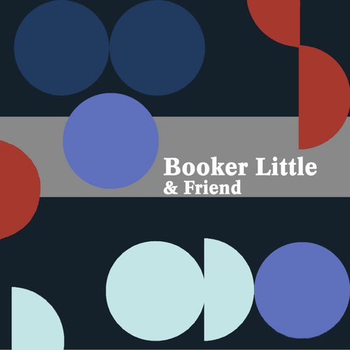 Booker Little And Friend