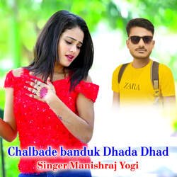 Chalbade banduk Dhada Dhad-KAQtbhJ9T1I