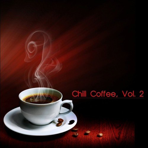 Chill Coffee, Vol. 2