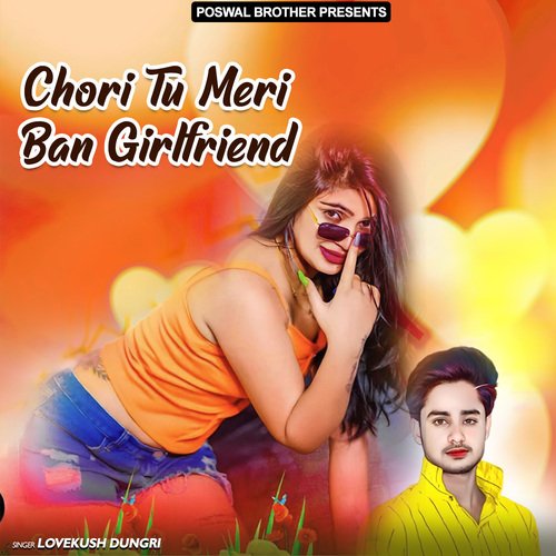 Chori Tu Meri Ban Girlfriend