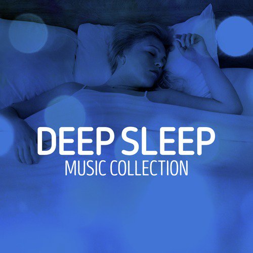 Deep Sleep Music Collection