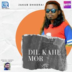 Dil Kahe Mor-RTwGRRlHTUU