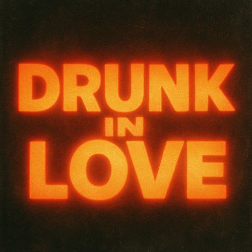 Drunk In Love-okv tunes