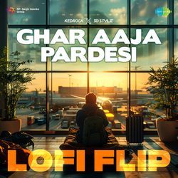 Ghar Aaja Pardesi - LoFi Flip-OicbaRB5AQQ