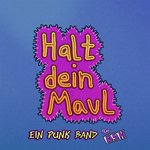 Halt Dein Maul