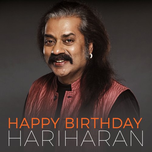 Happy Birthday Hariharan