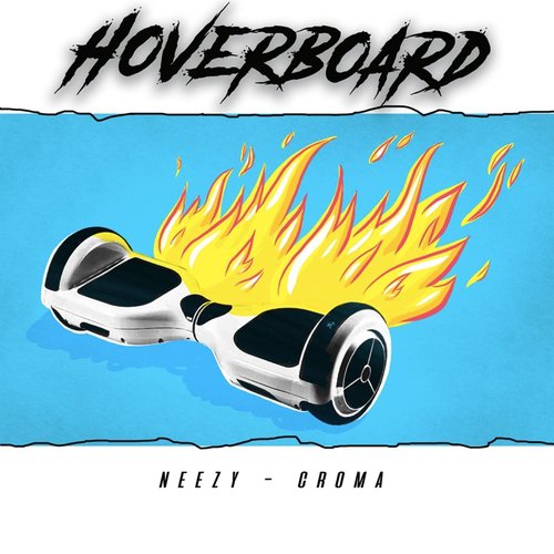 Hoverboard (feat. Croma)_poster_image