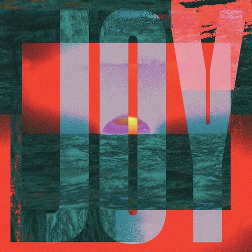 Joy (PRAYE Remix)