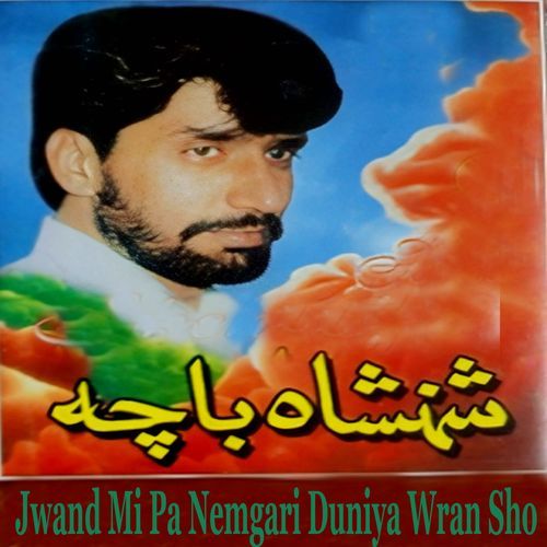 Jwand Mi Pa Nemgari Duniya Wran Sho