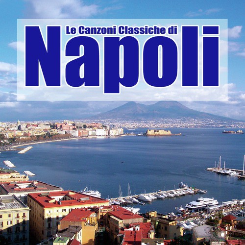 Le canzoni classiche di Napoli