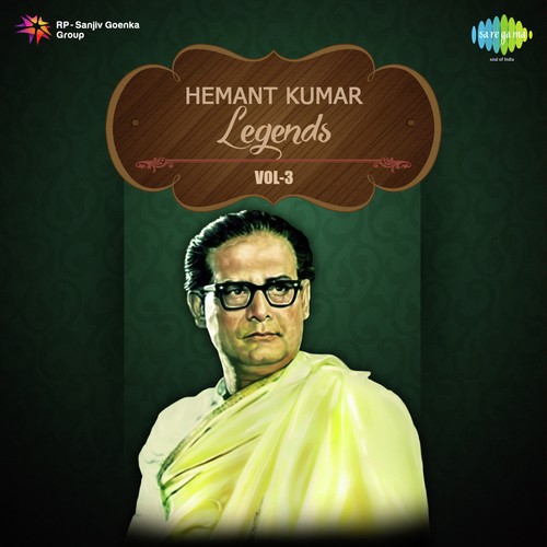 Legends Hemant Kumar- Vol. - 3