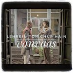 Lehrein Toh Chup Hain