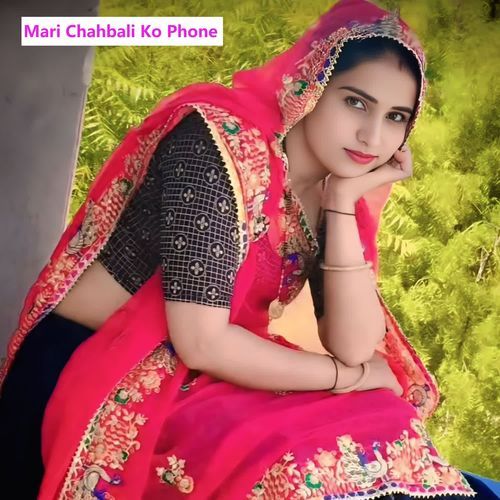 Mari Chahbali Ko Phone