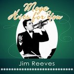 Everywhere You Go Lyrics - Jim Reeves - Only on JioSaavn