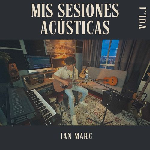 Mis Sesiones Acústicas, Vol. 1