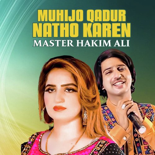 Muhijo Qadur Natho Karen