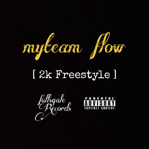 Myteam Flow (2k Freestyle) cover art