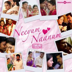 Neeyum Naanum (Original Motion Picture Soundtrack)