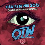 Ones To Watch 2015 Year Mix [Mixed By Shelco Garcia & Teenwolf]