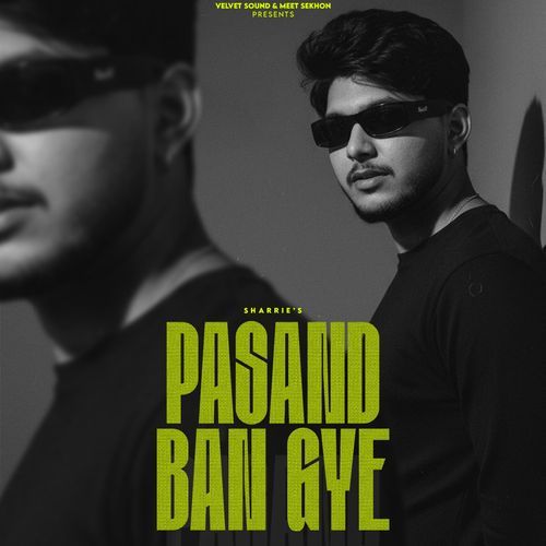 Pasand Ban Gye