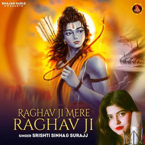 RAGHAV JI MERE RAGHAV JI