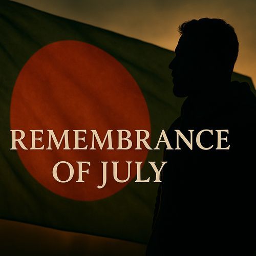 Remembrance of July