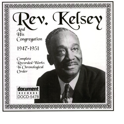 Rev. Kelsey And His Congregation (1947-1951)