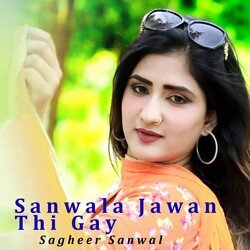 Sanwala Jawan Thi Gay-GQkOQTt6Xgc