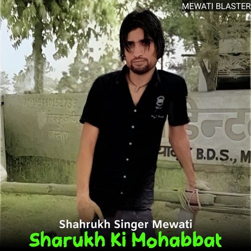 Sharukh Ki Mohabbat