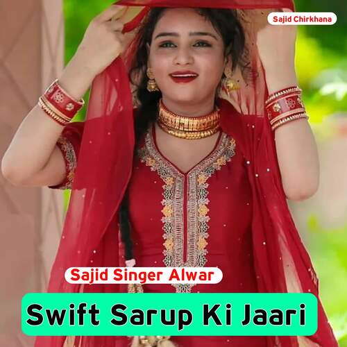 Swift Sarup Ki Jaari