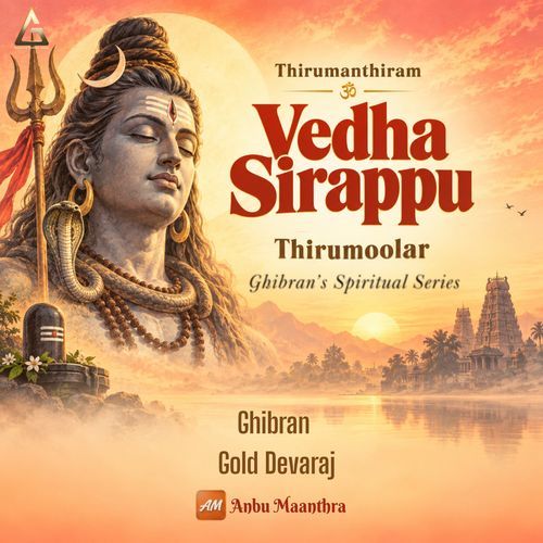 Thirumanthiram - Vedha Sirappu - Thirumoolar (Ghibran's Spiritual Series)