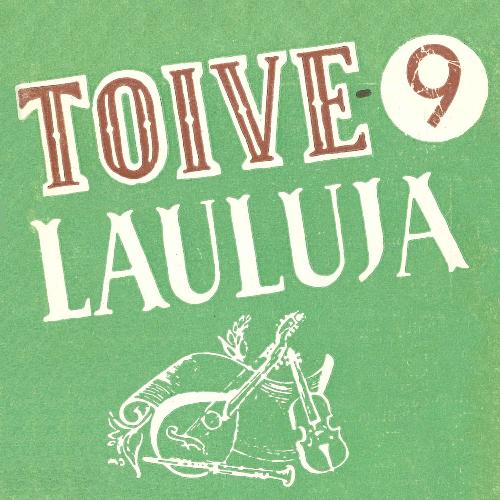 Toivelauluja 9 - 1952