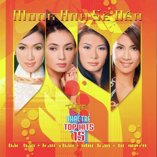 Top Hits 15 - Mong Anh Sẽ Đến