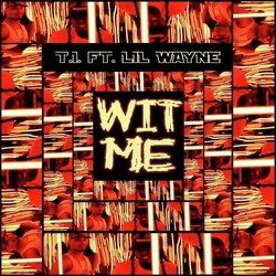 Wit Me (feat. Lil Wayne) - Single