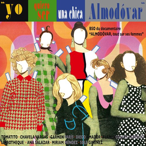 Yo Quiero Ser una Chica Almodóvar