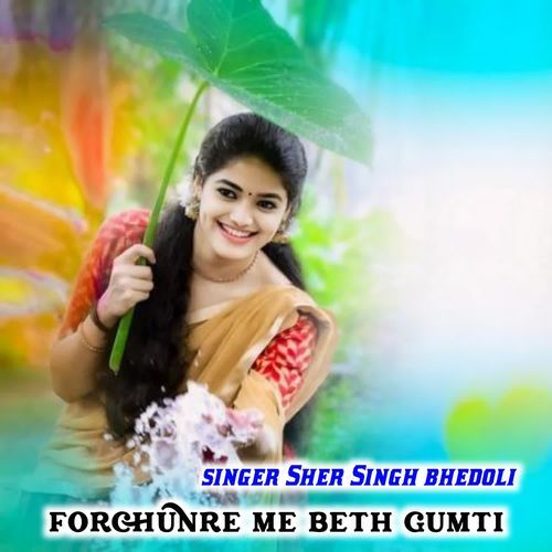 forchunre me beth gumti