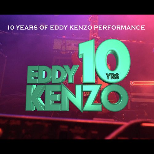 10 Years of Eddy Kenzo Performance_poster_image