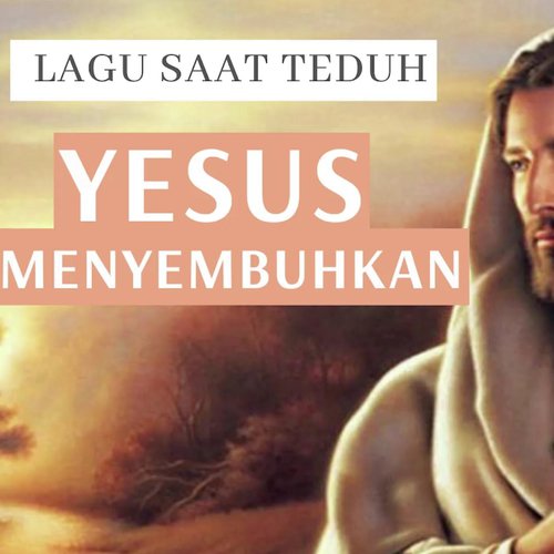 15 Menit Saat Teduh (Yesus Menyembuhkan)_poster_image