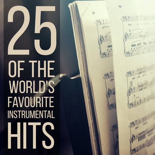 25 Of The World's Favourite Instrumental Hits