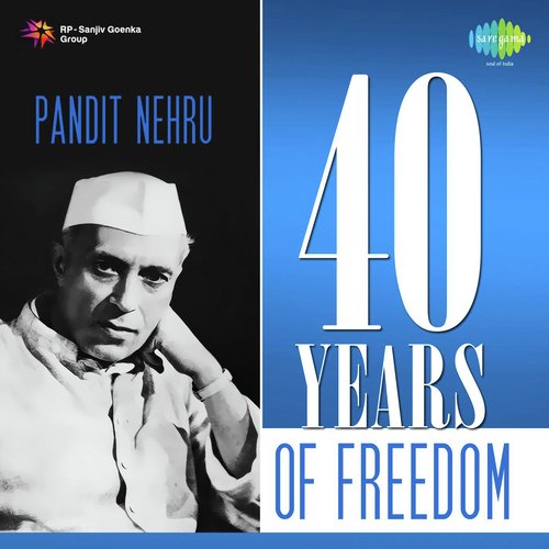 40 Yrs Freedom-Pandit Nehru