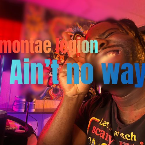 Ain't no way