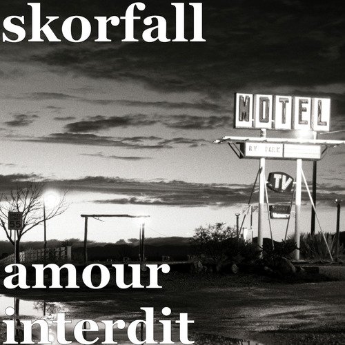 Listen To Amour Interdit Songs By Skorfall Download Amour