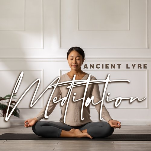 Ancient Lyre Meditation: Instrumental Meditation Music, Meditations for Transformation