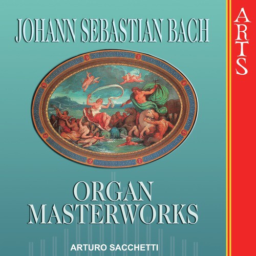 Bach: Organ Masterworks