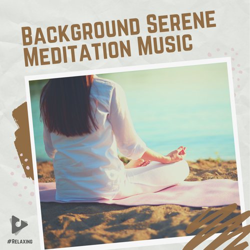 Background Serene Meditation Music