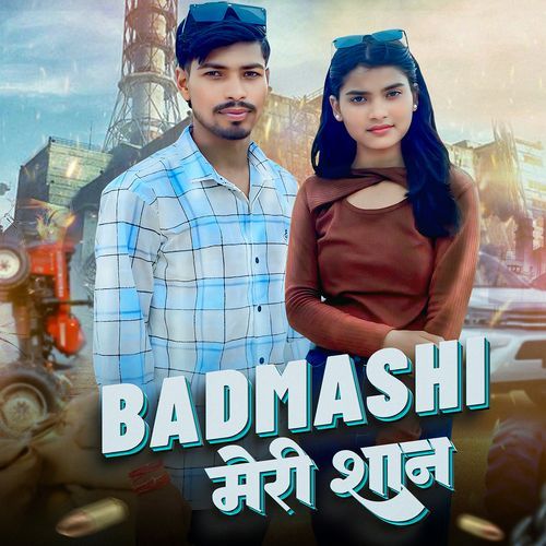 Badmashi Meri Shan