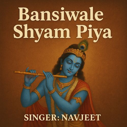Bansiwale Shyam Piya
