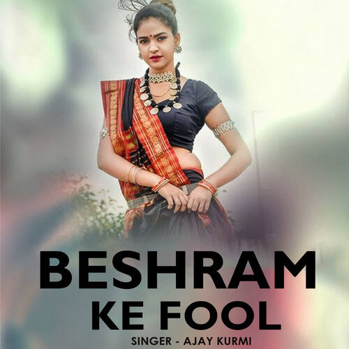 Beshram Ke Fool