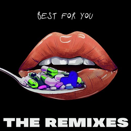 Best for You (The Remixes)