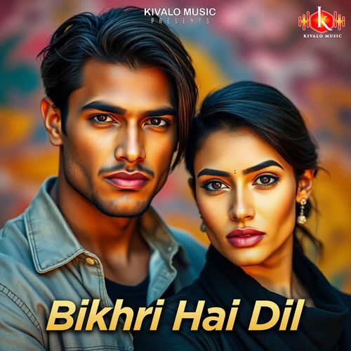 Bikhri Hai Dil